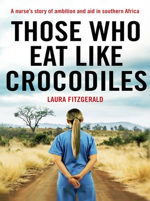 cover image of Those Who Eat Like Crocodiles